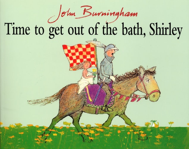 Zeit, aus der Badewanne zu steigen, Shirley von John Burningham