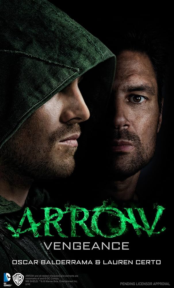 ANGEBOT: Arrow: Vengeance NON-MINT von Lauren Certo, Oscar Balderrama