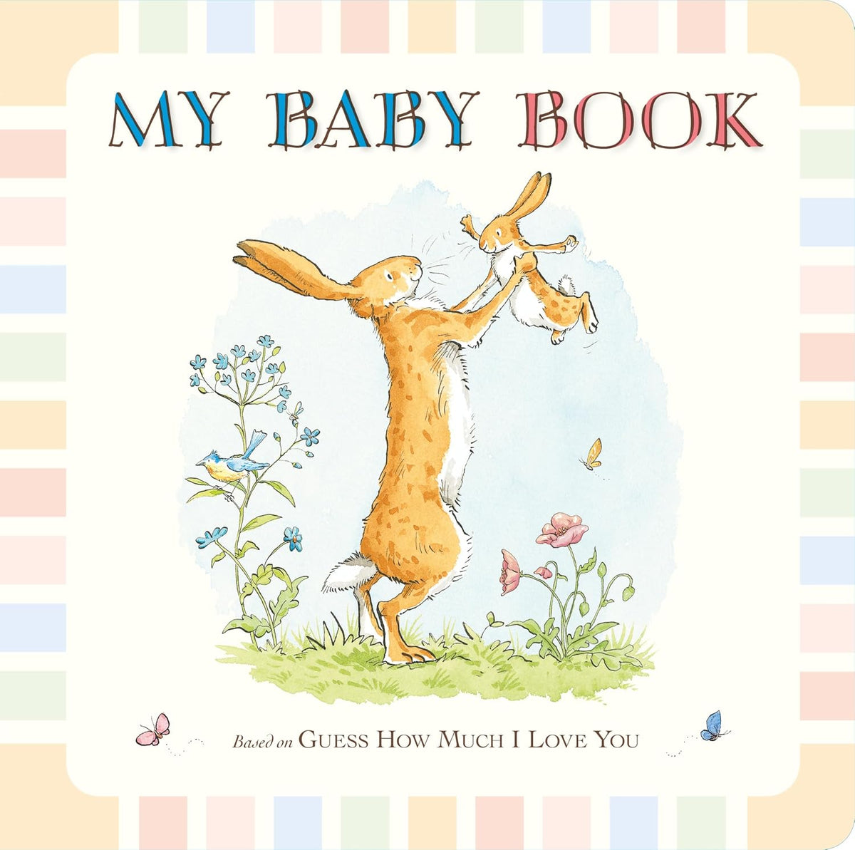 My Baby Book (Guess How Much I Love You) by McBratney S