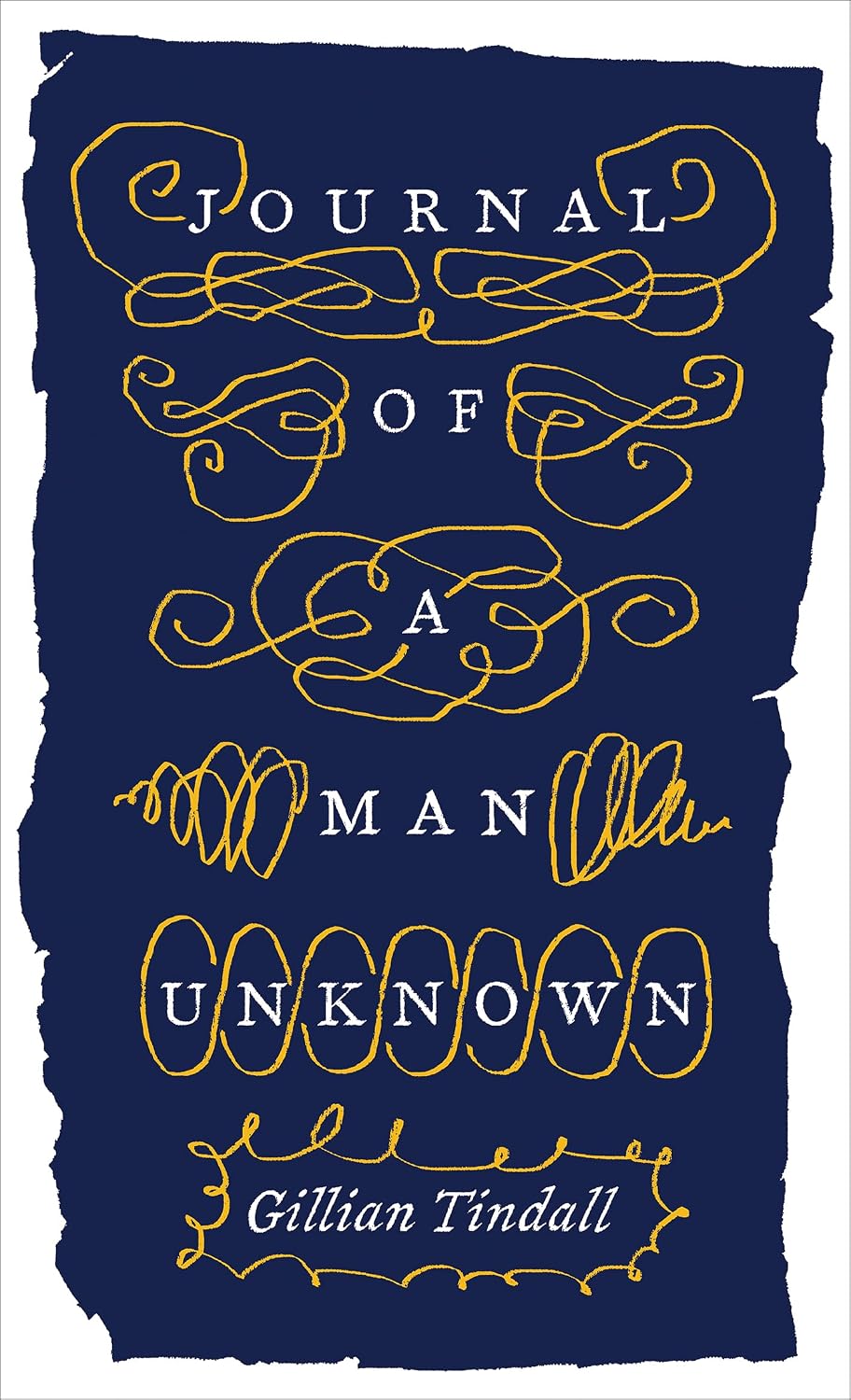Journal of a Man Unknown by Gillian Tindall