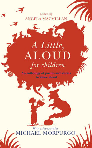 A Little, Aloud, for Children by Angela Macmillan