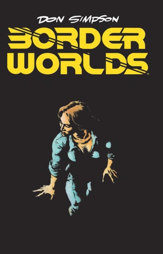 Border Worlds (Dover Graphic Novels) (Shelfworn) by Don Simpson