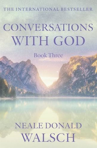 Conversations with God An Uncommon Dialogue by Neale Donald Walsch
