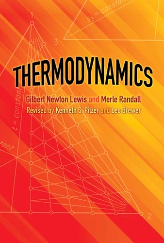 Thermodynamics (Dover Books on Chemistry) by Gilbert Newton Lewis | Merle Randall | Kenneth S. Pitzer | Leo Brewer