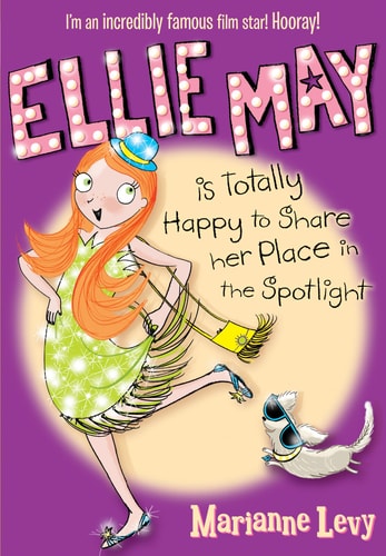 Ellie May: Is Totally Happy to Share her Place in the Spotlight (Shelfworn) by Marianne Levy