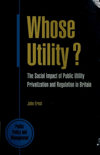 Whose Utility? (Shelfworn) by John Ernst