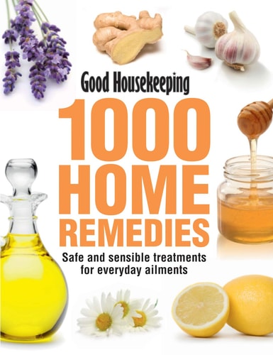 1000 Home Remedies: Tried, Trusted, Tested Remedies for Everyday Ailments by Roger Henderson