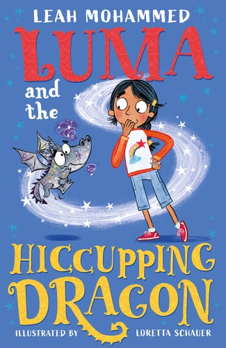Luma & the Hiccupping Dragon by Leah Mohammed