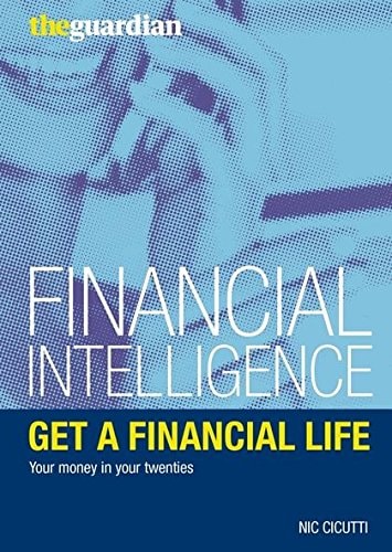Get a Financial Life (Financial Intelligence) by Nic Cicutti
