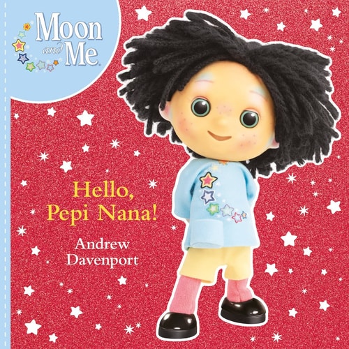 Hello, Pepi Nana! by Andrew Davenport