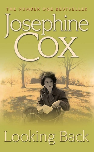 Looking Back (Shelfworn) by Josephine Cox