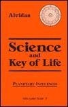 Science and the Key of Life by Alvidas
