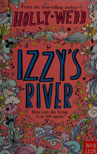 Izzy's River (Holly Webb Series) by Holly Webb