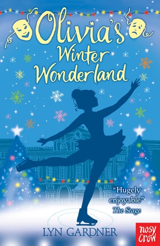 Olivia's Winter Wonderland (Stage School Book 5) by Lyn Gardner