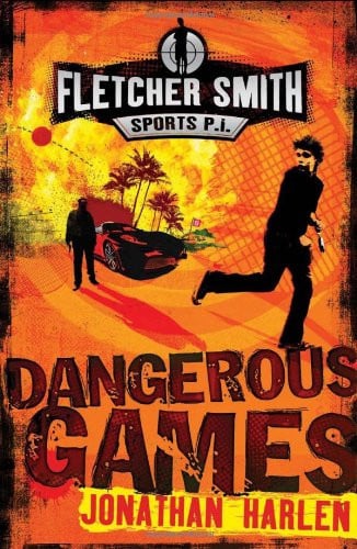 Dangerous Games by Jonathan Harlen