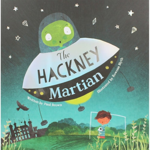 Hackney Martian (shelfworn) by Paul Brown & Rowena Blyth