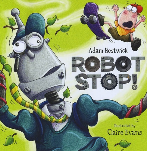 Robot Stop! by Adam Bestwick