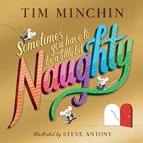 Manchmal muss man ein bisschen ungezogen sein von Tim Minchin & Steve Antony