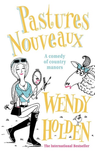 Pastures Nouveaux (Shelfworn) by WENDY HOLDEN