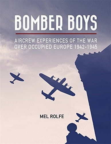 Bomber Boys (Shelfworn) by Mel Rolfe