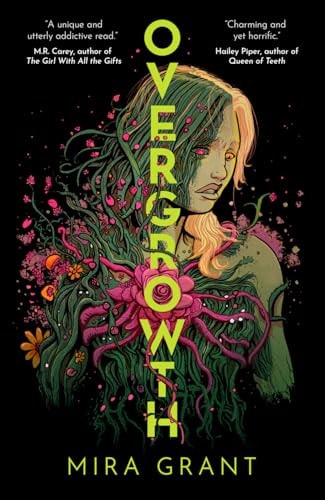 Overgrowth by Mira Grant