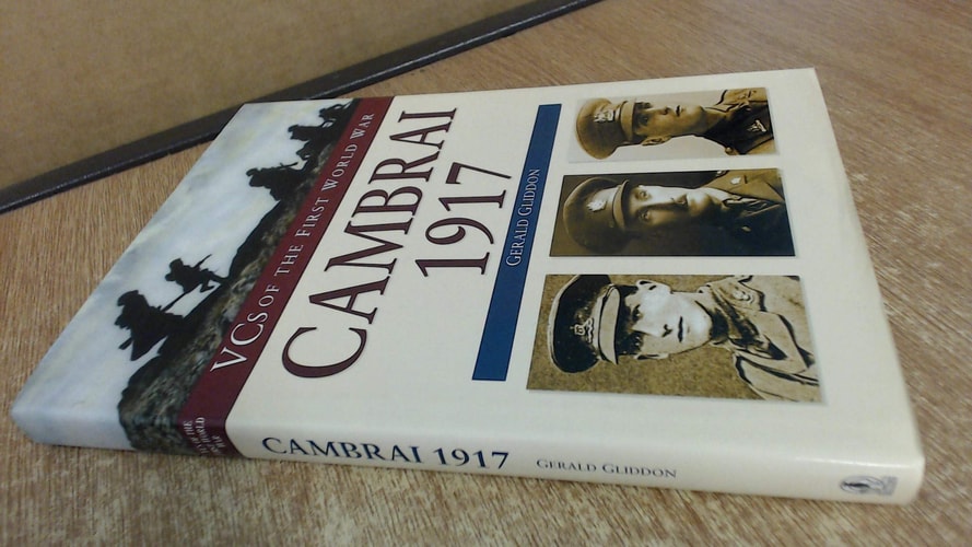 VC's of the First World War: Cambrai 1917 by Gerald Gliddon