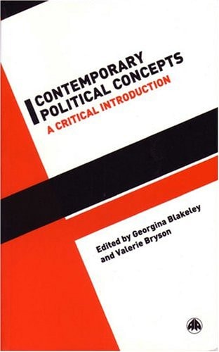 Contemporary Political Concepts: A Critical Introduction by Georgina Blakeley | Valerie Bryson