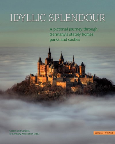 Idyllic Splendour A Pictorial Journey Through Germany's Stately Homes, Parks and Castles by Schnell & Steiner