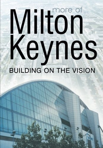 Mehr von Milton Keynes: Building Of The Vision von Robert Cook
