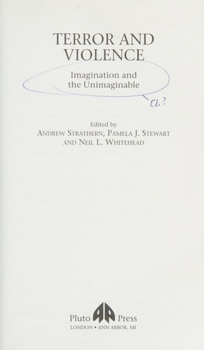 Terror and Violence: Imagination and the Unimaginable by Andrew Strathern