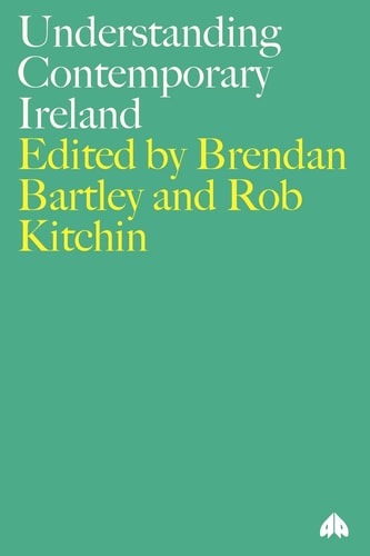 Understanding Contemporary Ireland (shelfworn) by Brendan Bartley