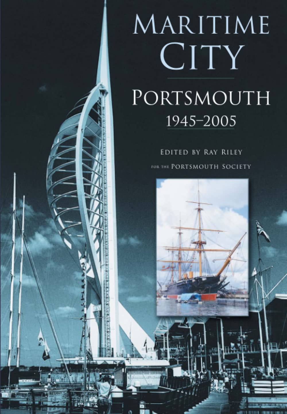 Maritime Stadt: Portsmouth 1945-2005 von Ray Riley