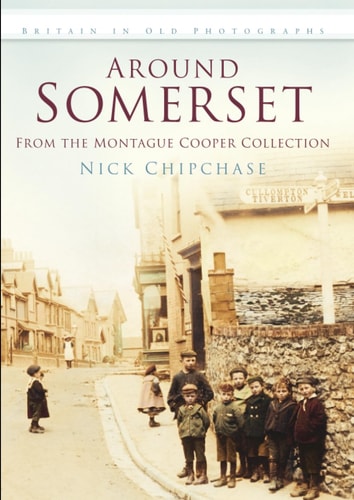Around Somerset by Nick Chipchase