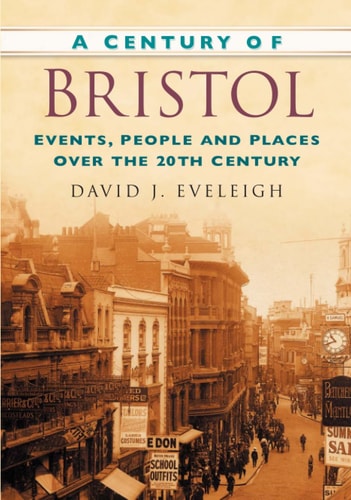 A Century of Bristol by Eveleigh