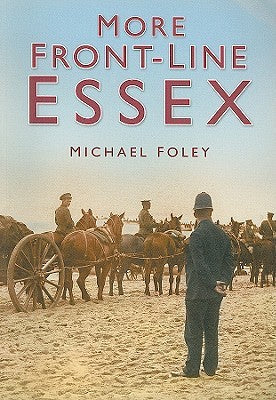 Mehr Front Line Essex von Michael Foley