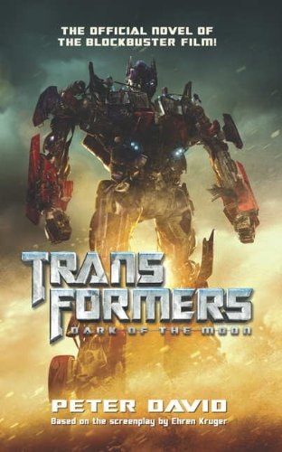 Dark of the Moon (Transformers) (leichte Lagerspuren) von Peter David, Ehren Kruger