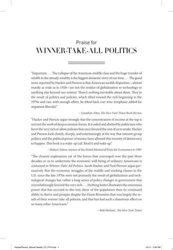 Winner-Take-All Politics How Washington Made the Rich Richer--and Turned Its Back on the Middle Class by Jacob S. Hacker | Paul Pierson