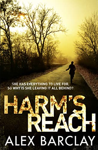 Harms Reach by Barclay, Alex