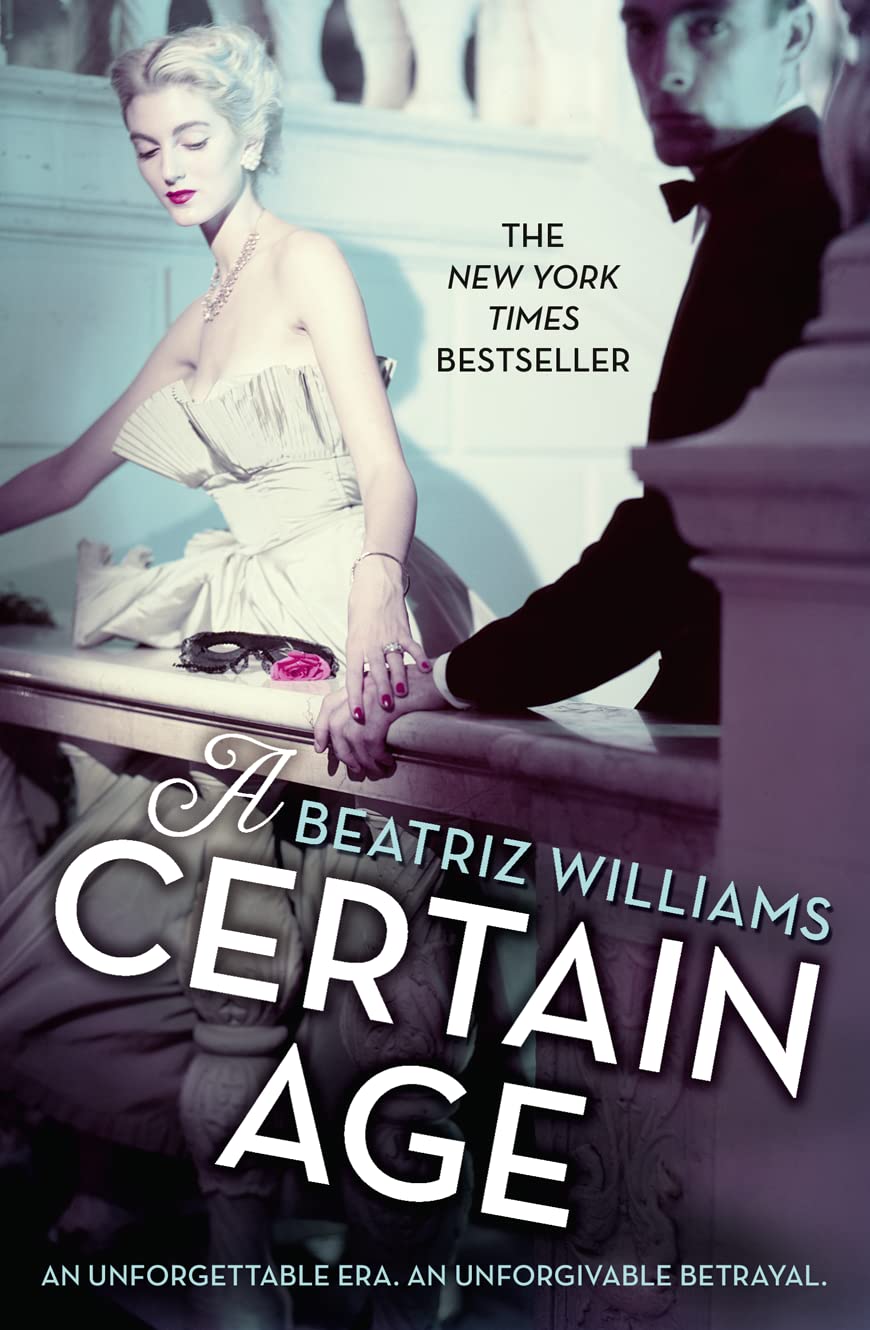 A Certain Age by Beatriz Williams