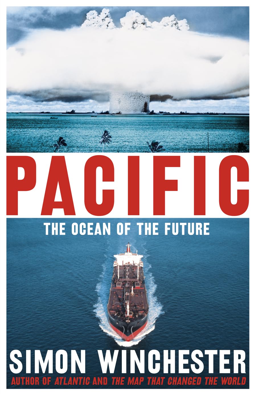 Pacific: The Ocean of the Future by Simon Winchester