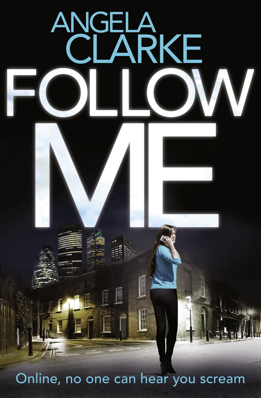 Follow Me (Social Media Murders 1) von Clarke, Angela