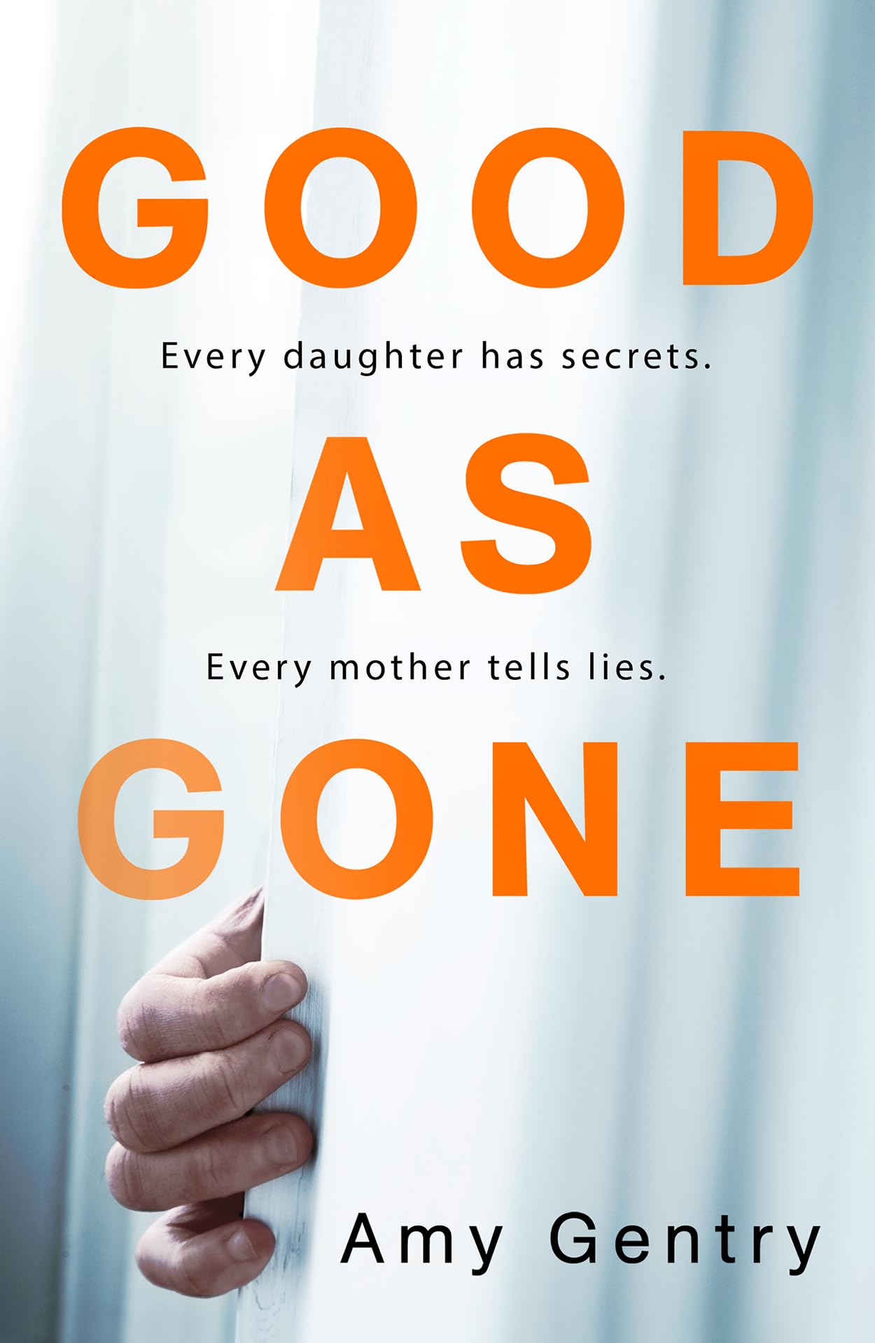 Good As Gone von Amy Gentry