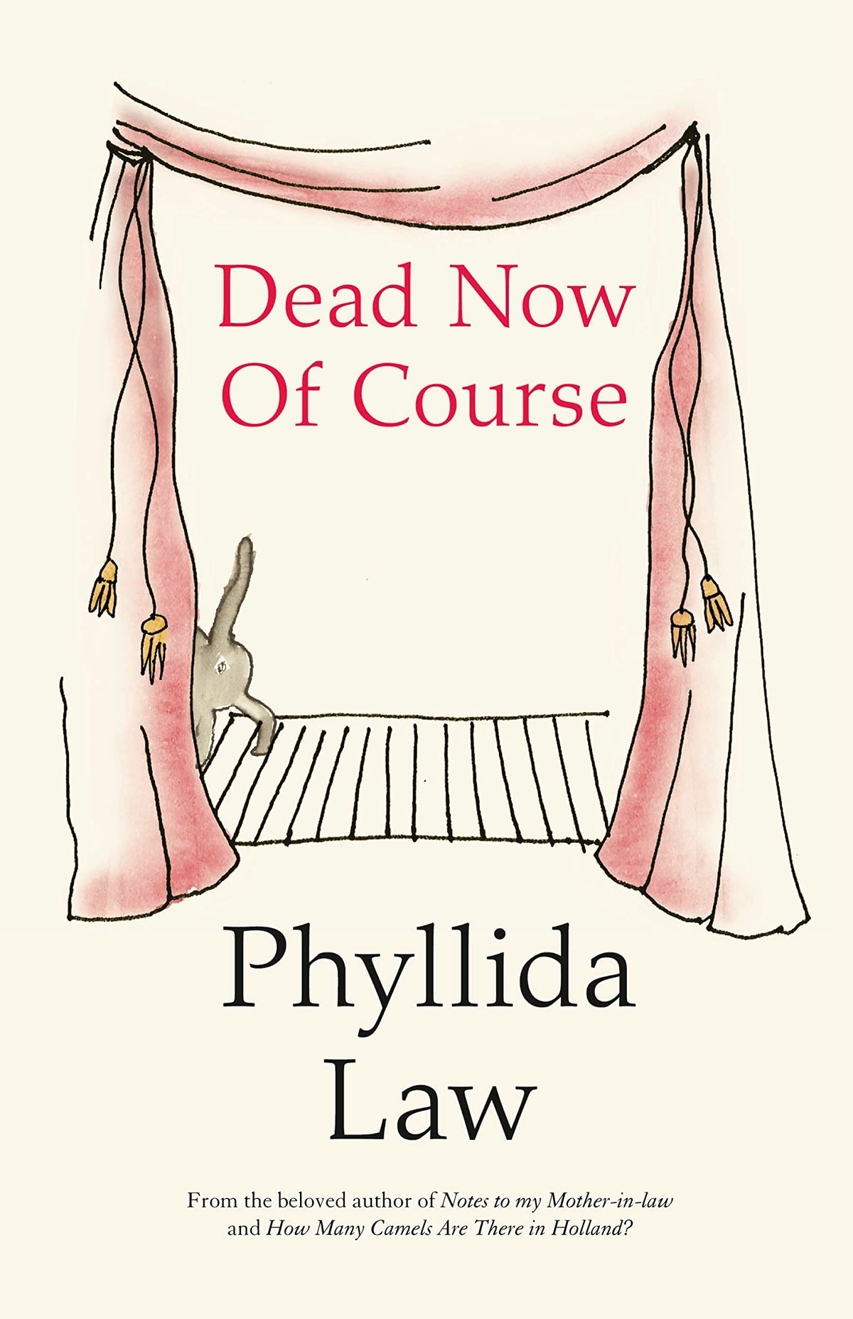 Dead Now Of Course by Law, Phyllida