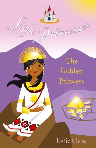 Golden Princess (Little Princesses) by Katie Chase