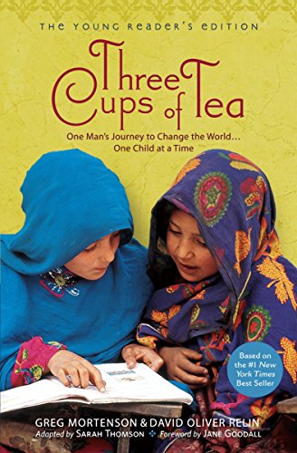 Three Cups of Tea: One Man's Journey to Change the World... One Child at a Time by Greg Mortenson | David Oliver Relin