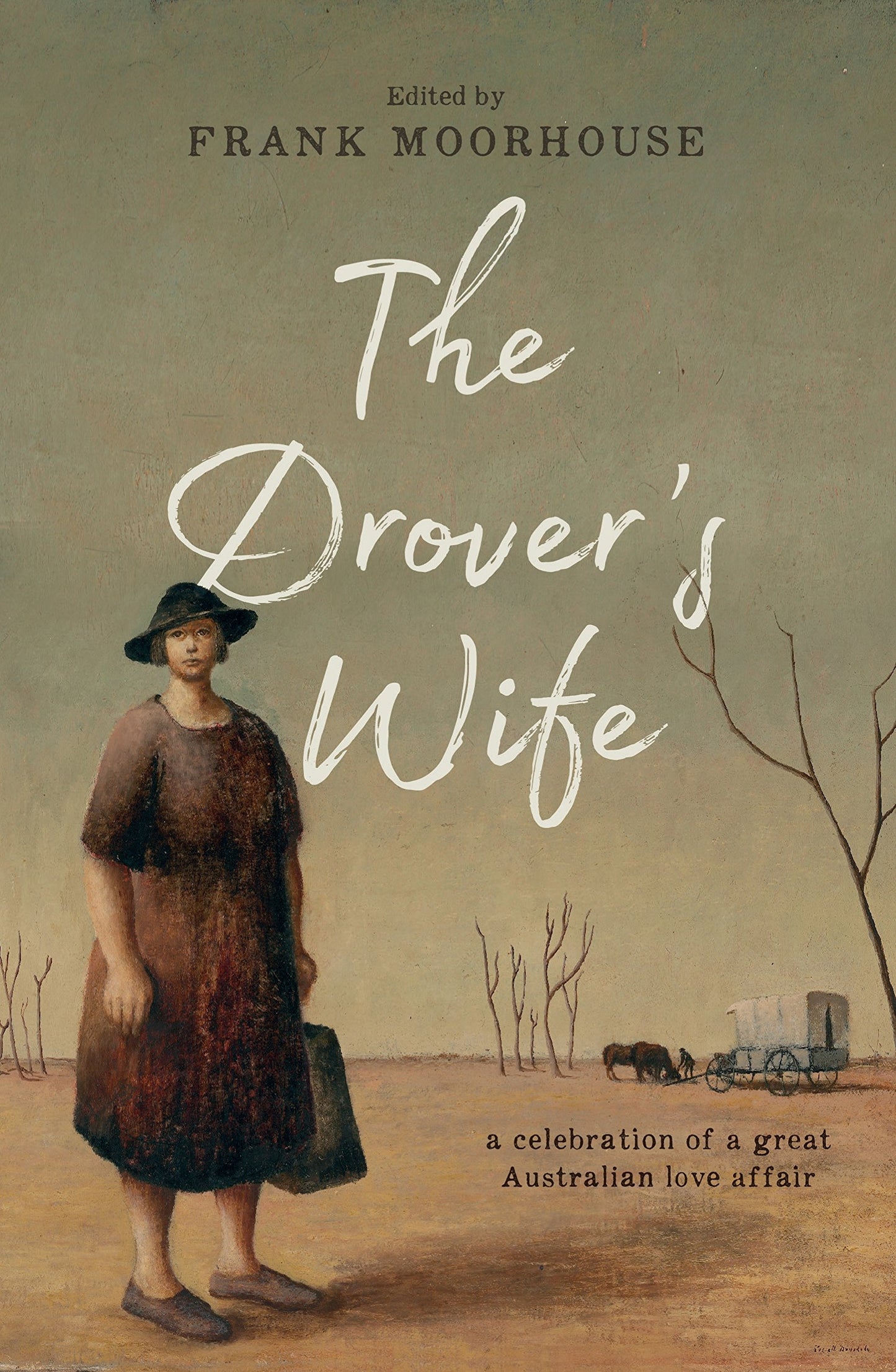 Drover's Wife by Moorhouse, Frank