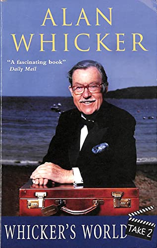 Whicker's World Take 2 by Alan Whicker
