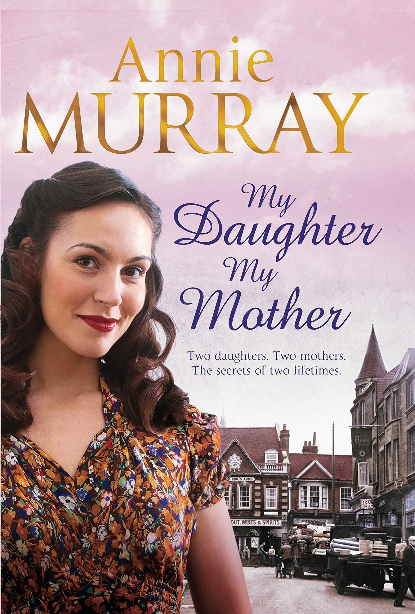 My Daughter, My Mother (Shelfworn) by Annie Murray