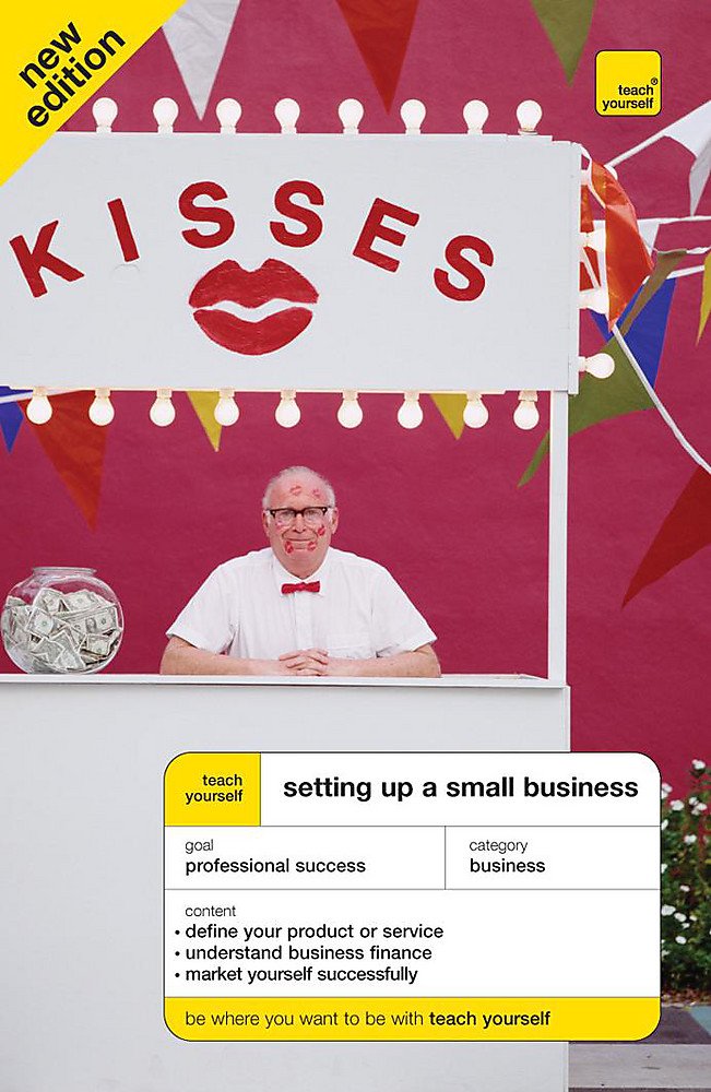 Bringen Sie sich selbst bei, ein kleines Unternehmen zu gründen von David Weller | Vera Hughes