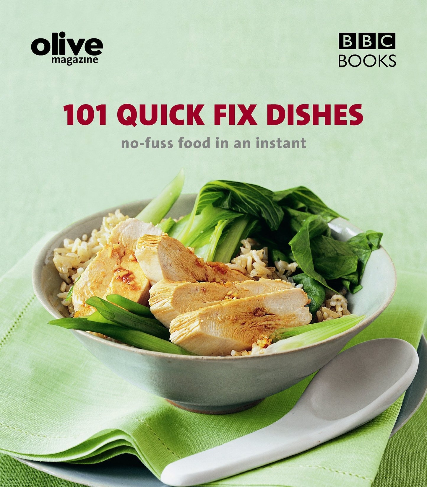 101 Quick Fix Dishes von Olive Magazine - Hrsg. Janine Ratchliffe